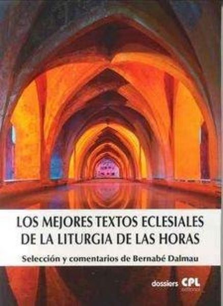 Produktbild: Los mejores textos eclesiales de la Liturgia de las horas : selecci&oacute;n y comentarios