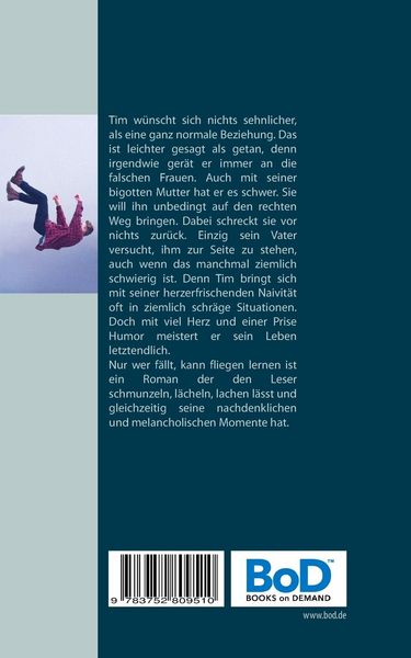 Produktbild: Nur wer f&auml;llt, kann fliegen lernen