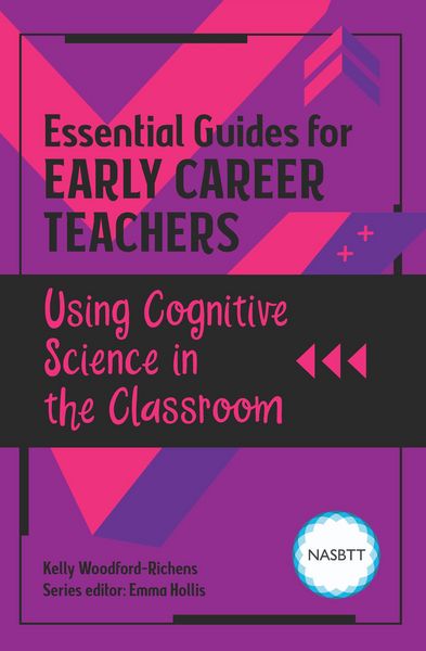 Produktbild: Essential Guides for Early Career Teachers: Using Cognitive Science in the Classroom
