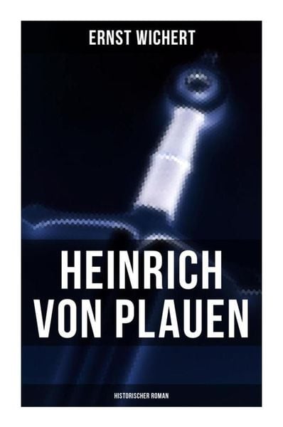 Produktbild: Heinrich von Plauen (Historischer Roman)