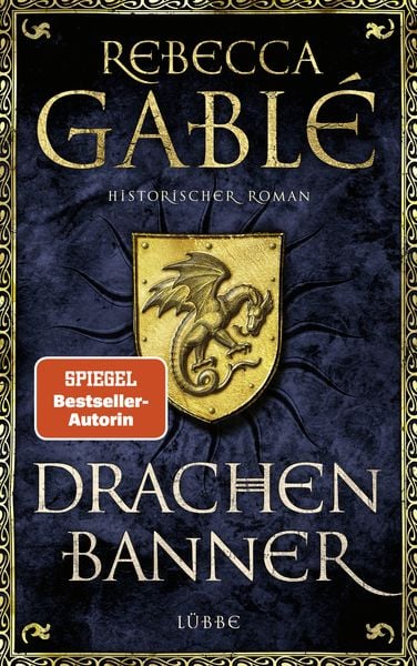 Drachenbanner, Gebundene Ausgabe von Rebecca Gablé, Lübbe