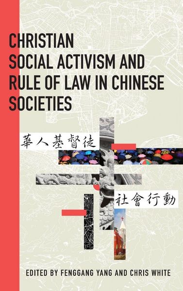 Produktbild: Christian Social Activism and Rule of Law in Chinese Societies