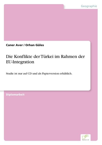 Produktbild: Die Konflikte der T&uuml;rkei im Rahmen der EU-Integration