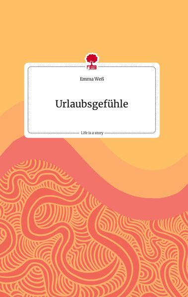 Produktbild: Urlaubsgef&uuml;hle. Life is a Story - story.one
