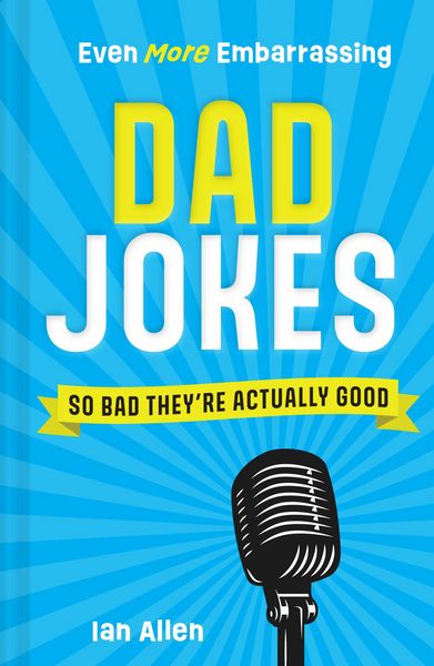 Produktbild: Even More Embarrassing Dad Jokes
