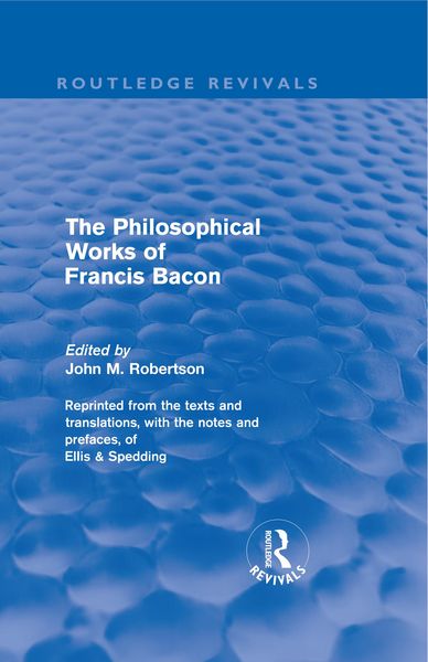 Produktbild: The Philosophical Works of Francis Bacon