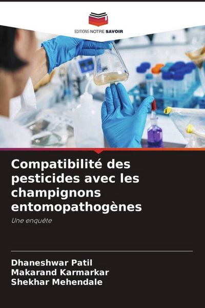 Produktbild: Compatibilit&eacute; des pesticides avec les champignons entomopathog&egrave;nes
