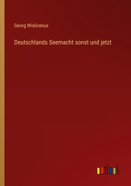 Produktbild: Deutschlands Seemacht sonst und jetzt
