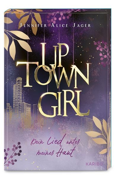 Uptown Girl (Band 1) – Dein Lied unter meiner Haut, Taschenbuch von Jennifer Alice Jager, Karibu – ein Verlag der Edel Verlagsgruppe, 9783961295265