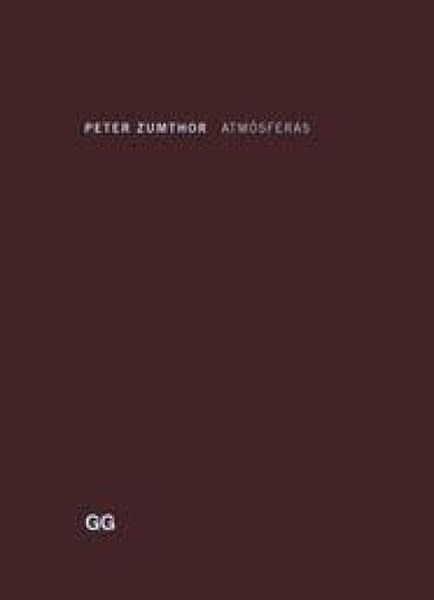 Produktbild: Atm&oacute;sferas : entornos arquitect&oacute;nicos. Las cosas a mi alrededor