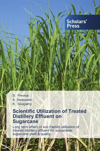 Produktbild: Scientific Utilization of Treated Distillery Effluent on Sugarcane