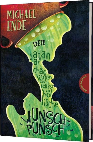 Der satanarchäolügenialkohöllische Wunschpunsch, Gebundene Ausgabe von Michael Ende, Thienemann in der Thienemann-Esslinger Verlag GmbH,