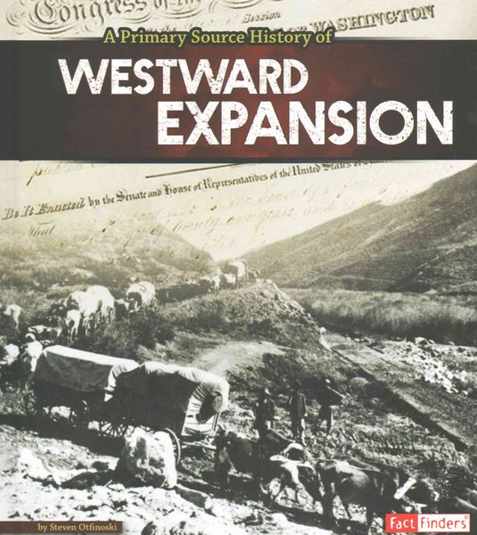 Produktbild: A Primary Source History of Westward Expansion