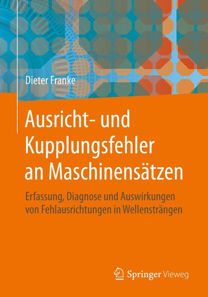 Produktbild: Ausricht- und Kupplungsfehler an Maschinens&auml;tzen