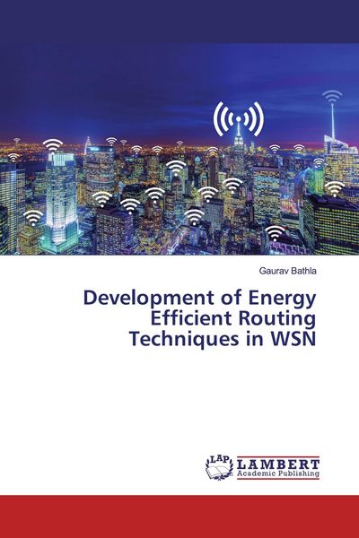 Produktbild: Development of Energy Efficient Routing Techniques in WSN