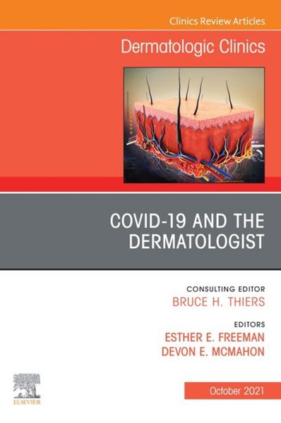 Produktbild: COVID-19 and the Dermatologist, An Issue of Dermatologic Clinics, E-Book