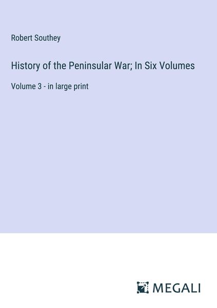 Produktbild: History of the Peninsular War; In Six Volumes