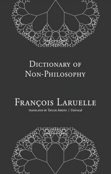 Produktbild: Laruelle, F: Dictionary of Non-Philosophy