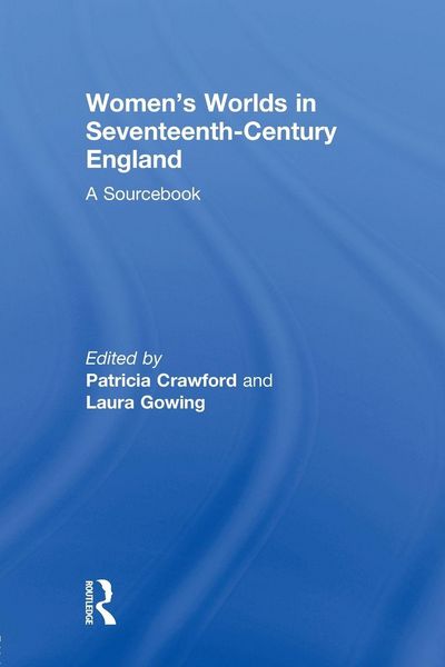 Produktbild: Women's Worlds in Seventeenth-Century England