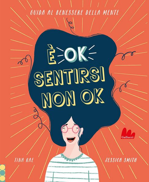 Produktbild: &Egrave; ok sentirsi non ok. Guida al benessere della mente