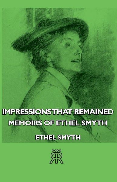 Produktbild: Impressions That Remained - Memoirs of Ethel Smyth