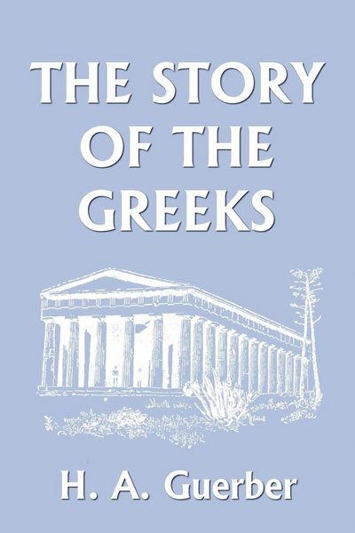 Produktbild: The Story of the Greeks (Yesterday's Classics)