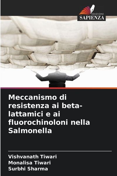Produktbild: Meccanismo di resistenza ai beta-lattamici e ai fluorochinoloni nella Salmonella