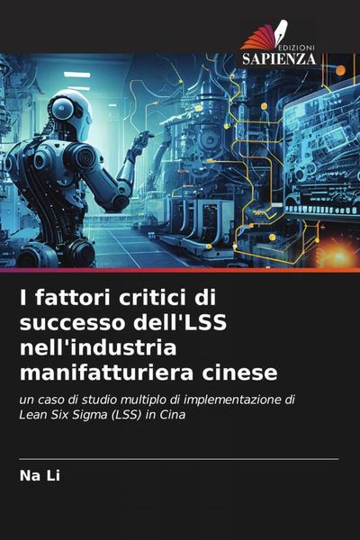 Produktbild: I fattori critici di successo dell'LSS nell'industria manifatturiera cinese