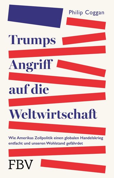 Produktbild: Trumps Angriff auf die Weltwirtschaft