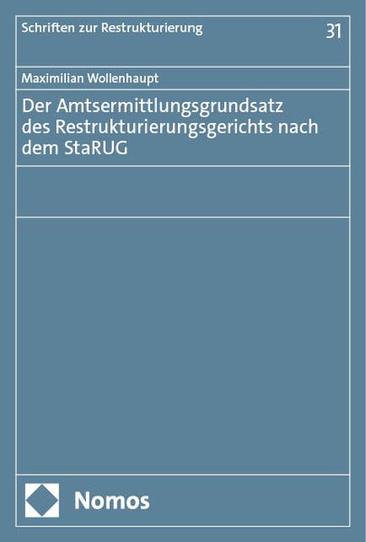 Produktbild: Der Amtsermittlungsgrundsatz des Restrukturierungsgerichts nach dem StaRUG
