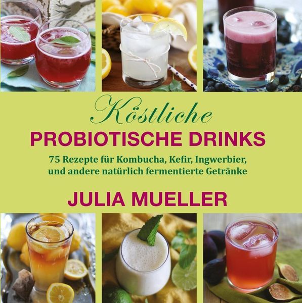 Produktbild: K&ouml;stliche Probiotische Drinks