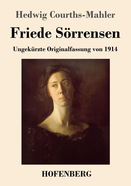Friede Sörrensen, Taschenbuch von Hedwig Courths-Mahler, Henricus - Edition Deutsche Klassik, 9783743747197