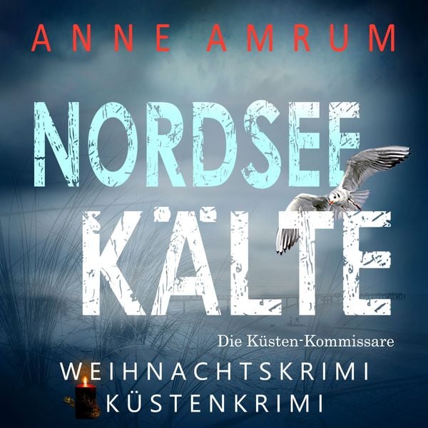 Nordsee Kälte - Die Küsten-Kommissare (Die Nordsee-Kommissare 11) - Anne Amrum, Audio, 4099995454536