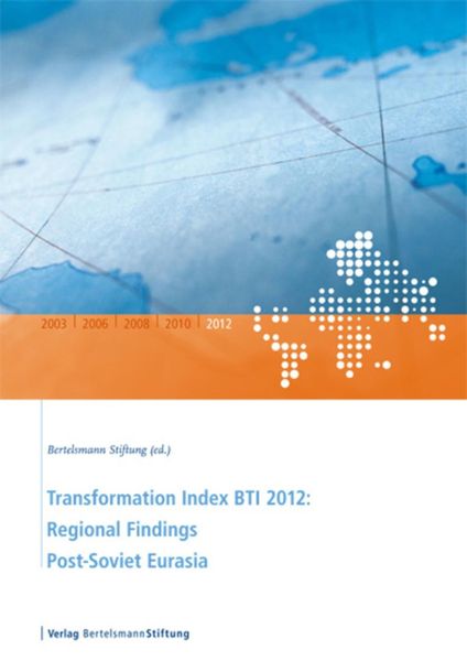Produktbild: Transformation Index BTI 2012: Regional Findings Post-Soviet Eurasia