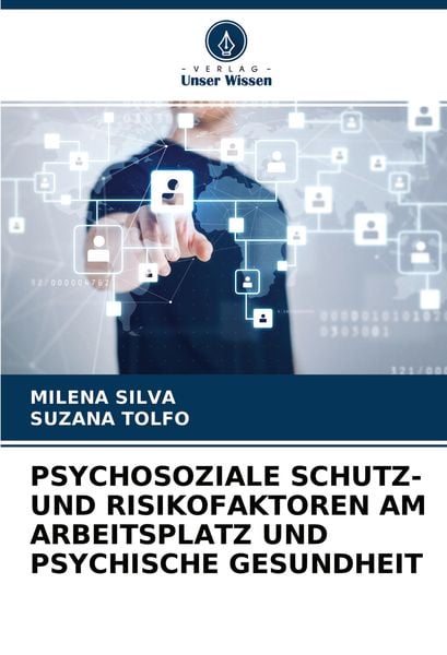 Produktbild: Psychosoziale Schutz- und Risikofaktoren Am Arbeitsplatz und Psychische Gesundheit