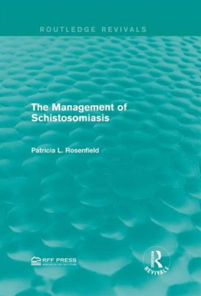 Produktbild: Rosenfield, P: The Management of Schistosomiasis