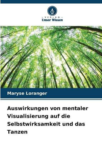 Produktbild: Auswirkungen von mentaler Visualisierung auf die Selbstwirksamkeit und das Tanzen