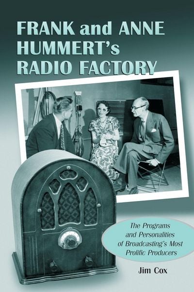 Produktbild: Frank and Anne Hummert's Radio Factory