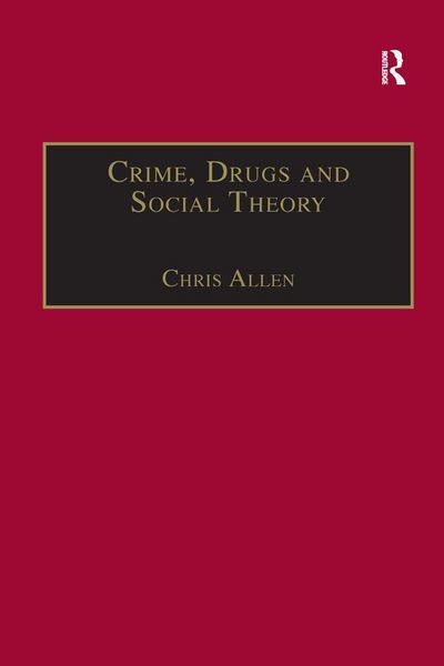 Produktbild: Crime, Drugs and Social Theory