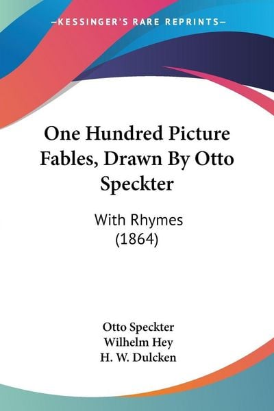 Produktbild: One Hundred Picture Fables, Drawn By Otto Speckter