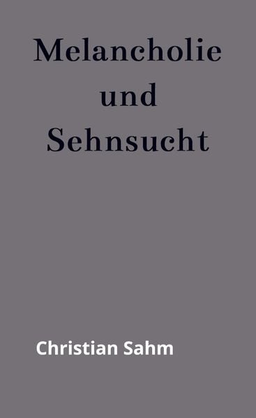 Produktbild: Melancholie und Sehnsucht