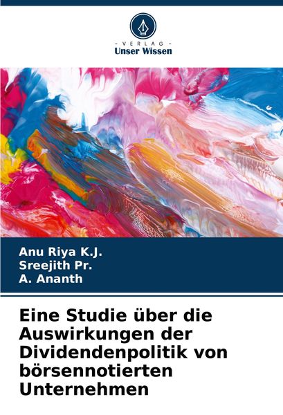 Produktbild: Eine Studie &uuml;ber die Auswirkungen der Dividendenpolitik von b&ouml;rsennotierten Unternehmen