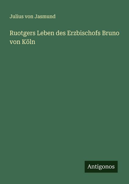 Produktbild: Ruotgers Leben des Erzbischofs Bruno von K&ouml;ln