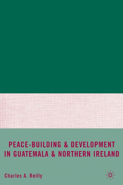 Produktbild: Peace-Building and Development in Guatemala and Northern Ireland