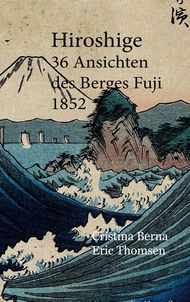 Produktbild: Hiroshige 36 Ansichten des Berges Fuji 1852