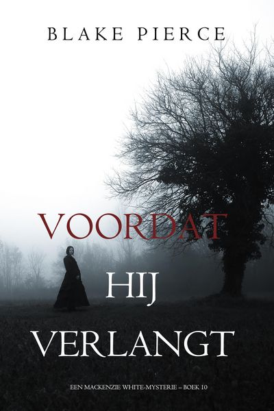 Produktbild: Voordat hij Verlangt (Een Mackenzie White-mysterie - Boek 10)