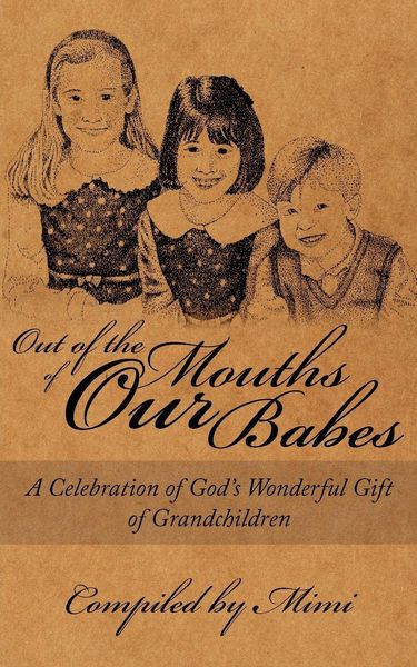 Produktbild: Out of the Mouths of OUR Babes