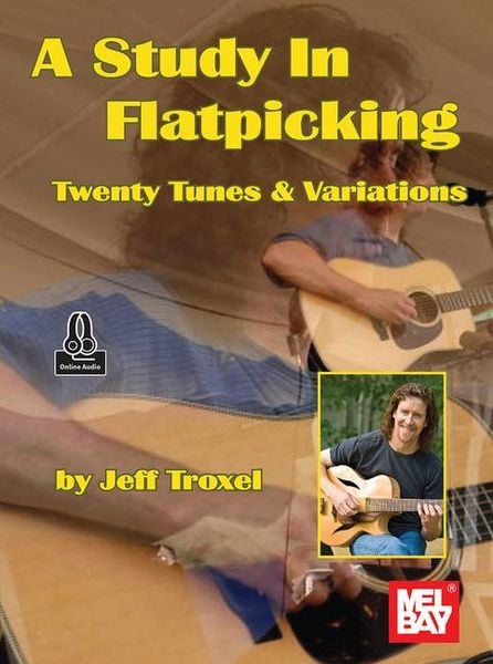 Produktbild: A Study in Flatpicking Twenty Tunes & Variations