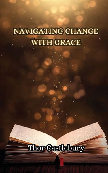 Produktbild: Navigating Change with Grace