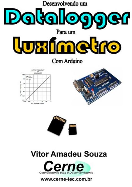 Produktbild: Desenvolvendo Um Datalogger Para Um Lux&iacute;metro Com Arduino